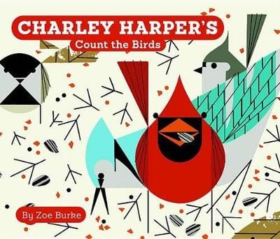 Zoe Burke: Charley Harper s Count the Birds [2015] Supply