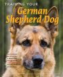 Dan Rice: Training Your German Shepherd [2010] paperback Supply