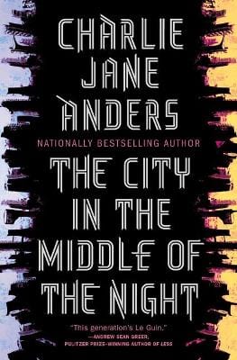 Charlie Jane Anders: CITY IN THE MIDDLE OF THE NIGHT - (US) [2019] hardback Online