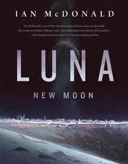 Ian Mcdonald: LUNA NEW MOON Z16 [2015] hardback Sale