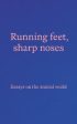 Visual Art Paper: Running Feet Sharp Noses [2023] paperback For Cheap