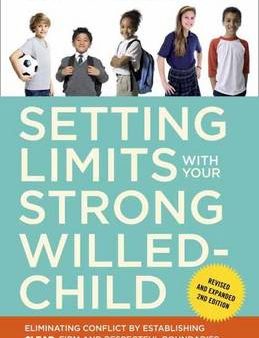 Robert J Mackenzie: Setting Limits with Your Strong-Willed Child, Revised and Expanded 2nd Edition [2013] paperback For Discount