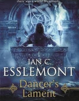 Ian Esselmont: DANCERS LAMENT Z16 [2016] hardback For Cheap