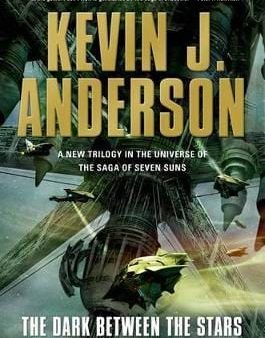 Kevin J Anderson: The Dark Between the Stars [2014] hardback Online Sale