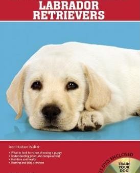 Joan Walker: Labrador Retrievers [2009] For Cheap