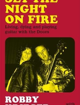 Robby Krieger: Set the Night on Fire [2021] paperback Fashion